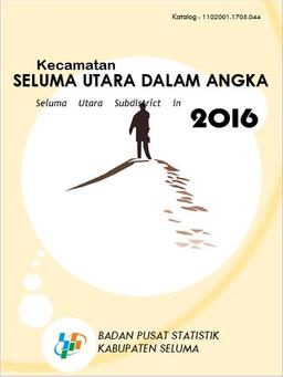 Kecamatan Seluma Utara Dalam Angka 2016