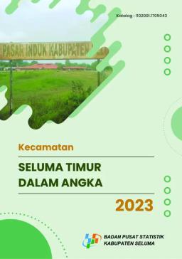 Seluma Timur Subdistrict In Figures 2023