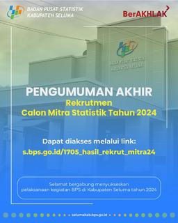 Hasil Rekrutmen Calon Mitra Statistik BPS Kabupaten Seluma Tahun 2024